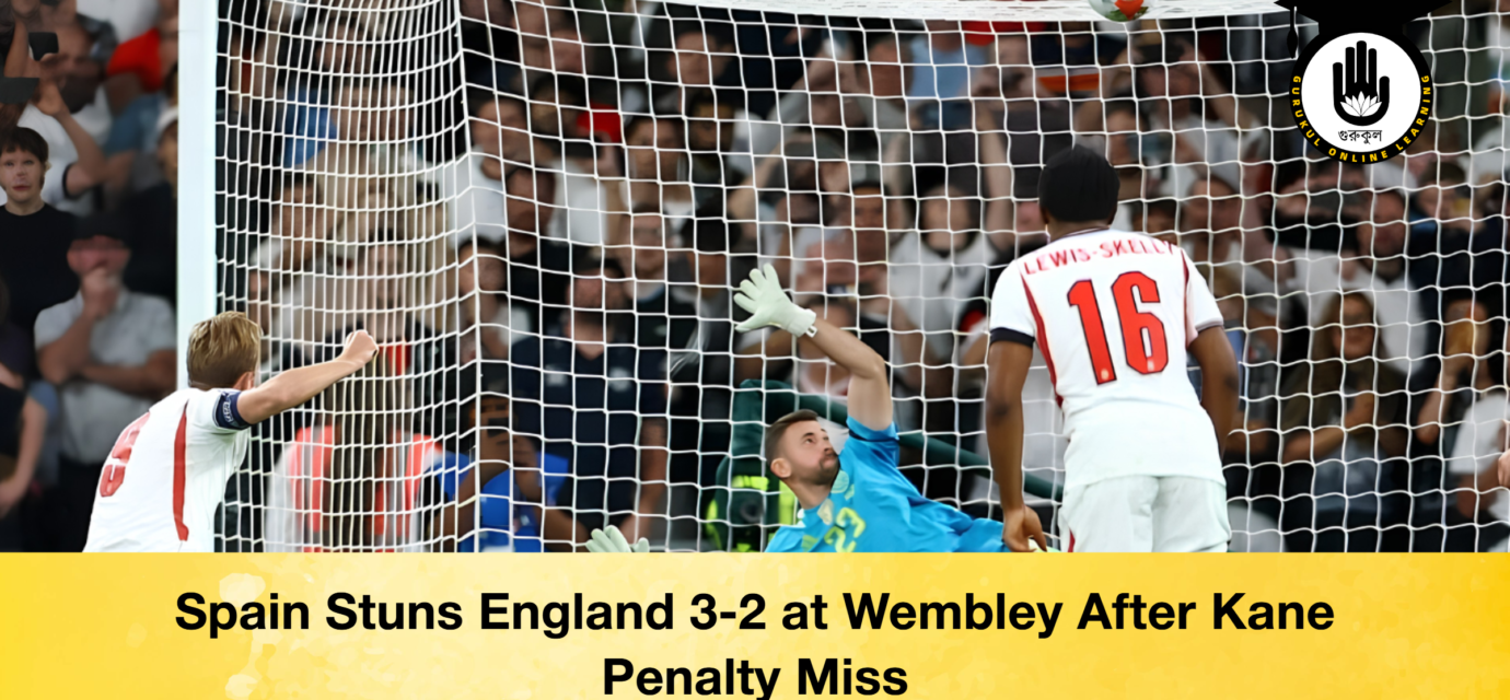 Spain Stuns England 3-2 at Wembley After Kane Penalty Miss 51 Spain Stuns England 3-2 at Wembley After Kane Penalty Miss Spain Stuns England 3-2 at Wembley After Kane Penalty Miss