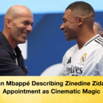 Kylian Mbappé Describing Zinedine Zidane's Appointment as Cinematic Magic