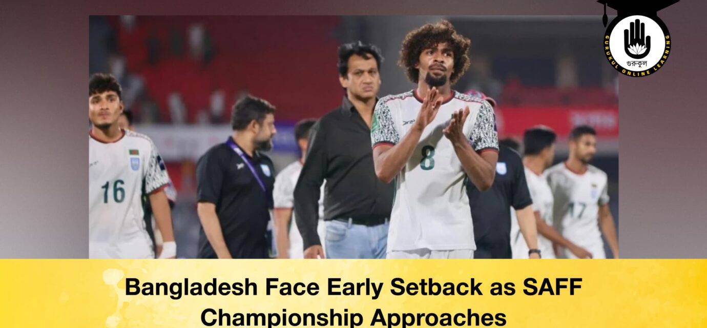 Bangladesh Face Early Setback as SAFF Championship Approaches 51 Bangladesh Face Early Setback as SAFF Championship Approaches Bangladesh Face Early Setback as SAFF Championship Approaches