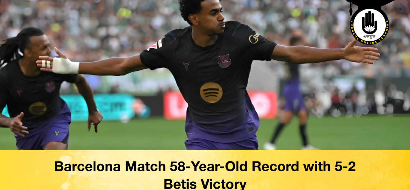 Barcelona Match 58-Year-Old Record with 5-2 Betis Victory 51 Barcelona Match 58-Year-Old Record with 5-2 Betis Victory Barcelona Match 58-Year-Old Record with 5-2 Betis Victory