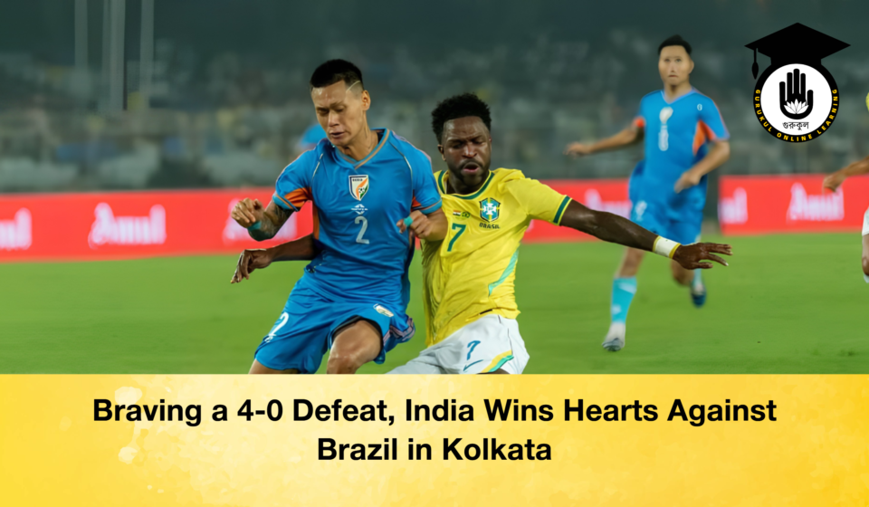 Braving a 4-0 Defeat, India Wins Hearts Against Brazil in Kolkata