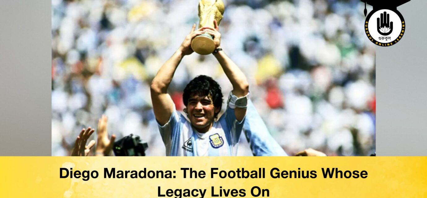 Diego Maradona The Football Genius Whose Legacy Lives On