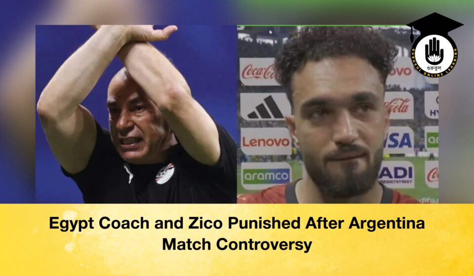 Egypt Coach and Zico Punished After Argentina Match Controversy Egypt Coach and Zico Punished After Argentina Match Controversy