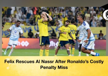 Felix Rescues Al Nassr After Ronaldo’s Costly Penalty Miss