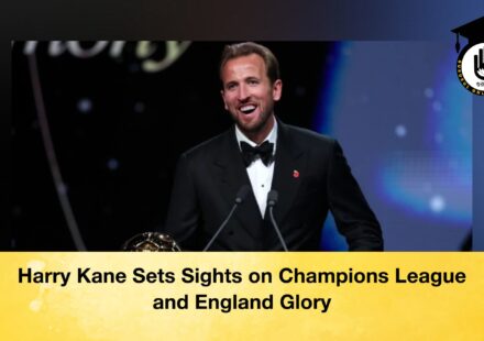 Harry Kane Sets Sights on Champions League and England Glory