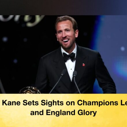 Harry Kane Sets Sights on Champions League and England Glory