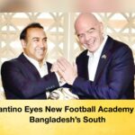 Infantino Eyes New Football Academy for Bangladesh’s South