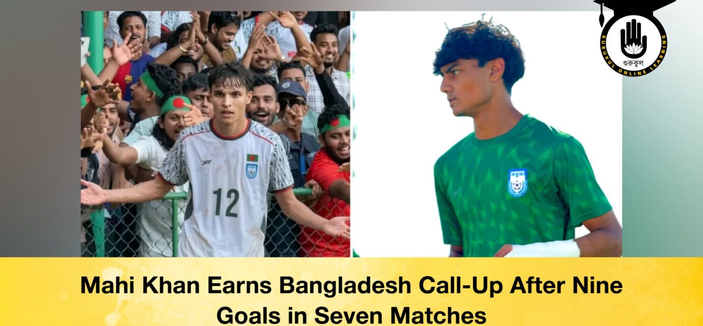 Mahi Khan Earns Bangladesh Call-Up After Nine Goals in Seven Matches