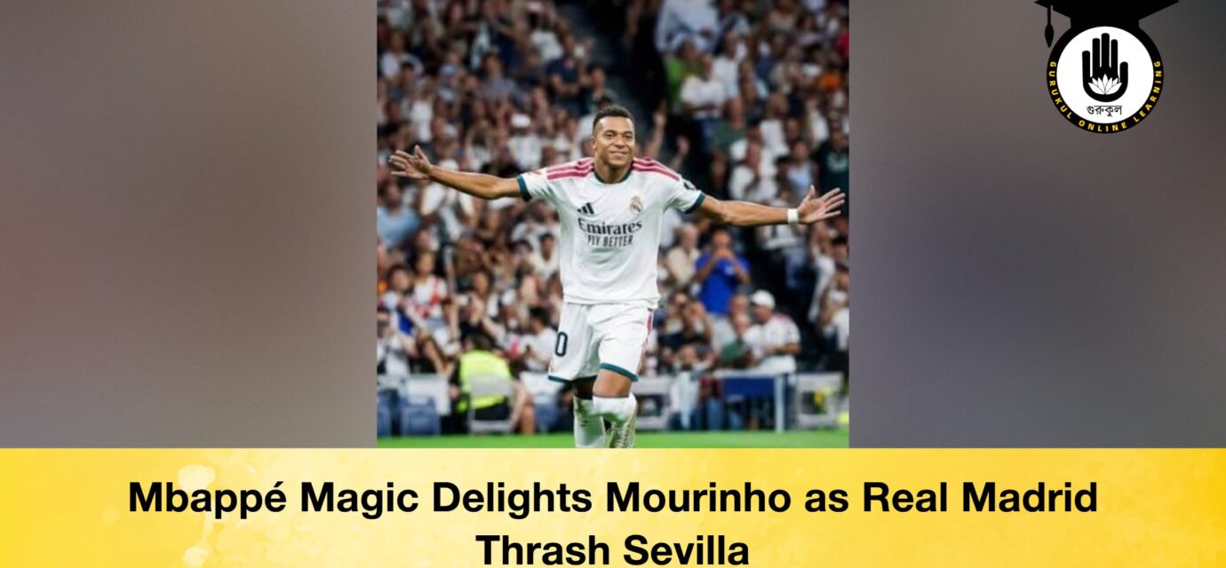 Mbappé Magic Delights Mourinho as Real Madrid Thrash Sevilla 53 Mbappé Magic Delights Mourinho as Real Madrid Thrash Sevilla Mbappé Magic Delights Mourinho as Real Madrid Thrash Sevilla