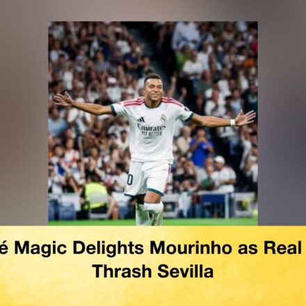 Mbappé Magic Delights Mourinho as Real Madrid Thrash Sevilla 65 Mbappé Magic Delights Mourinho as Real Madrid Thrash Sevilla Mbappé Magic Delights Mourinho as Real Madrid Thrash Sevilla