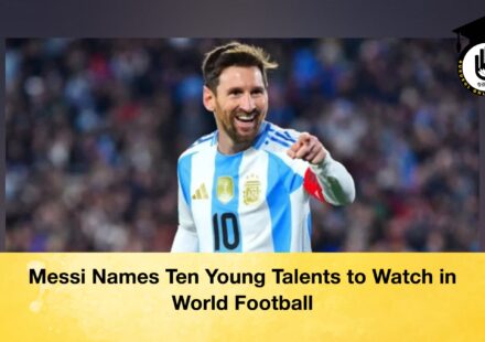 Messi Names Ten Young Talents to Watch in World Football