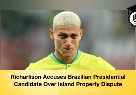 Richarlison Accuses Brazilian Presidential Candidate Over Island Property Dispute