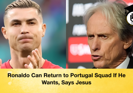 Ronaldo Can Return to Portugal Squad If He Wants, Says Jesus