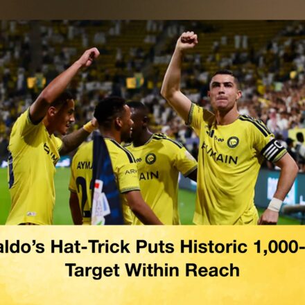 Ronaldo’s Hat-Trick Puts Historic 1,000-Goal Target Within Reach