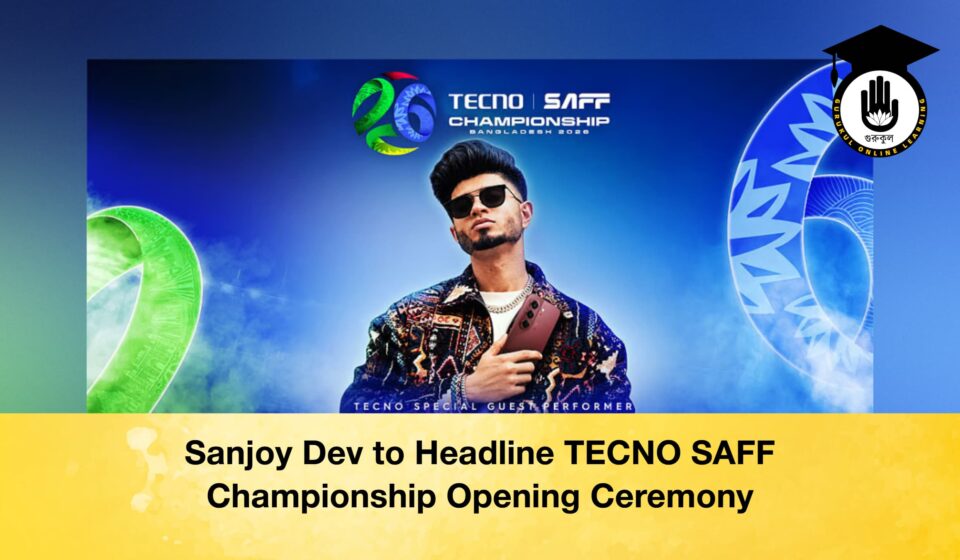Sanjoy Dev to Headline TECNO SAFF Championship Opening Ceremony Sanjoy Dev to Headline TECNO SAFF Championship Opening Ceremony