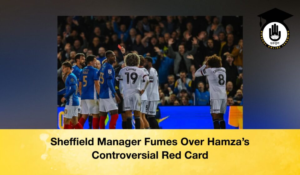 Sheffield Manager Fumes Over Hamza’s Controversial Red Card