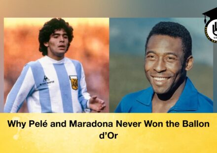 Why Pelé and Maradona Never Won the Ballon d’Or
