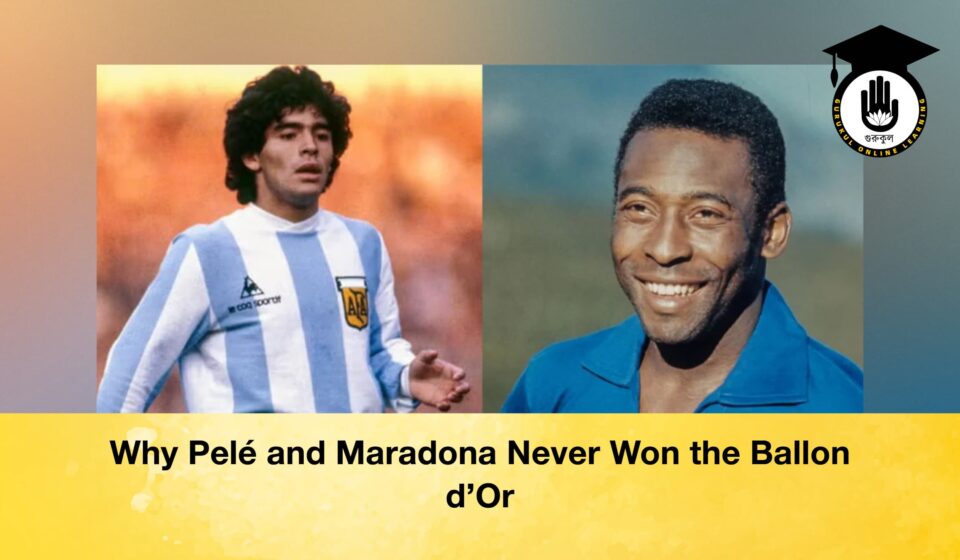 Why Pelé and Maradona Never Won the Ballon d’Or Why Pelé and Maradona Never Won the Ballon d’Or