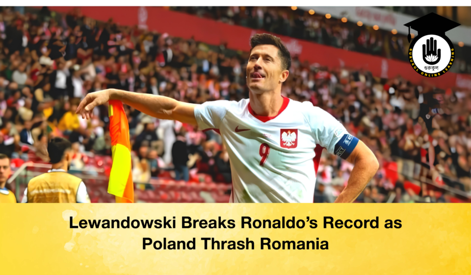 Lewandowski Breaks Ronaldo's Record as Poland Thrash Romania
